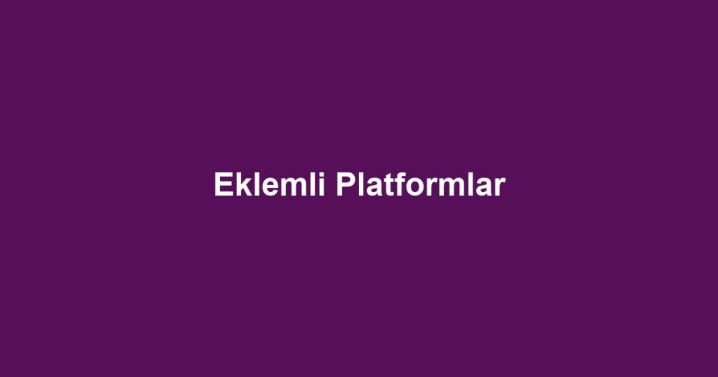 Eklemli Platformlar